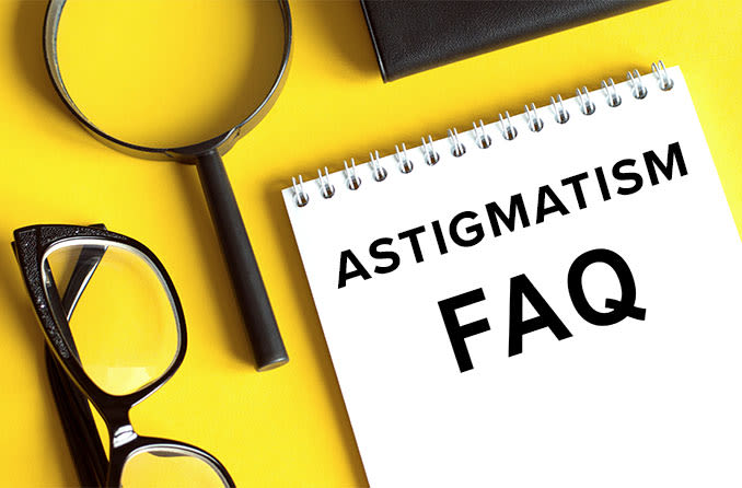 Understanding astigmatism: Answers to common astigmatism questions Understanding astigmatism: Answers to common astigmatism questions